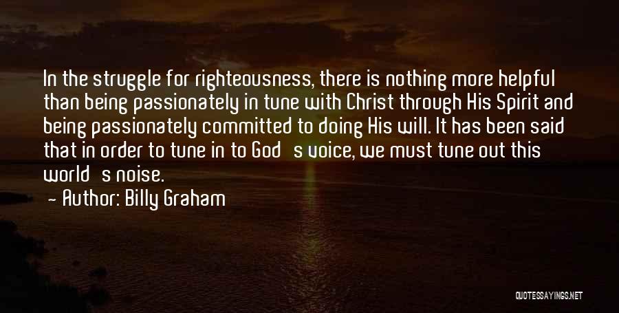 Being And Doing Quotes By Billy Graham