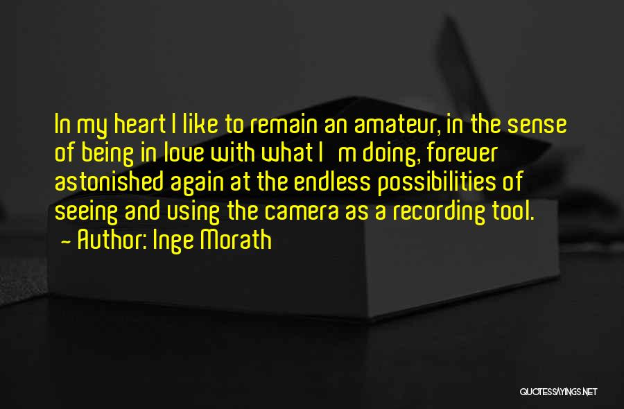 Being And Doing Quotes By Inge Morath
