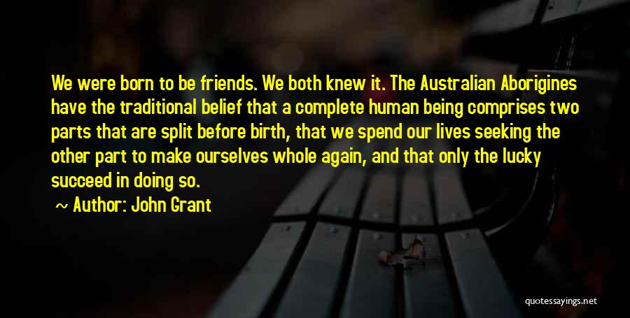 Being And Doing Quotes By John Grant