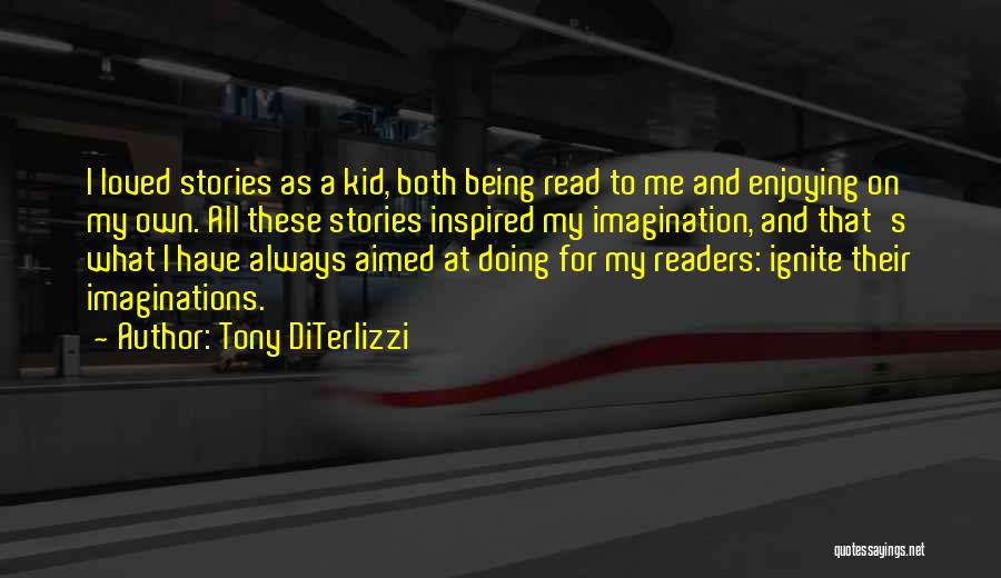 Being And Doing Quotes By Tony DiTerlizzi