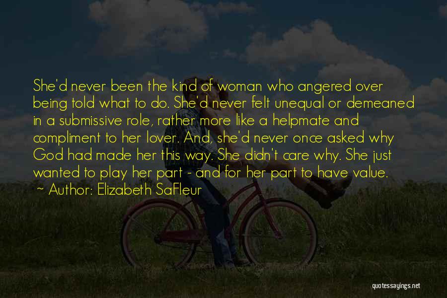 Being Angered Quotes By Elizabeth SaFleur