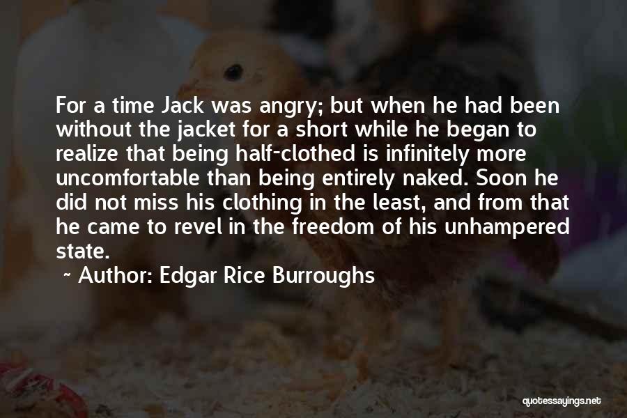 Being Angry All The Time Quotes By Edgar Rice Burroughs