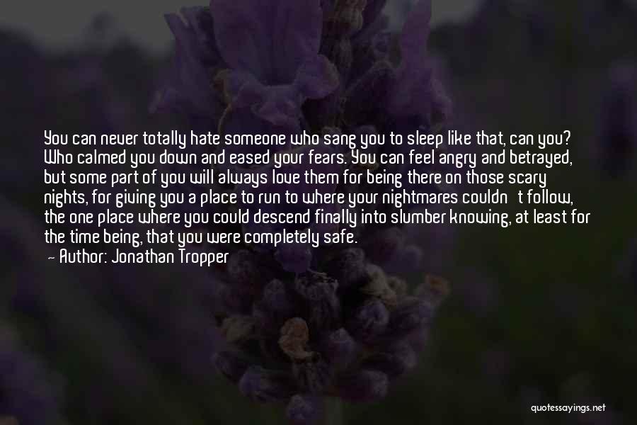 Being Angry All The Time Quotes By Jonathan Tropper