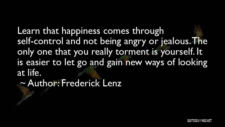 Being Angry And Jealous Quotes By Frederick Lenz