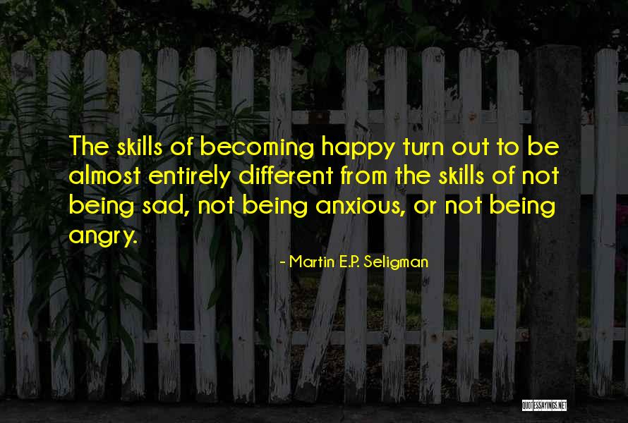 Being Angry And Sad Quotes By Martin E.P. Seligman