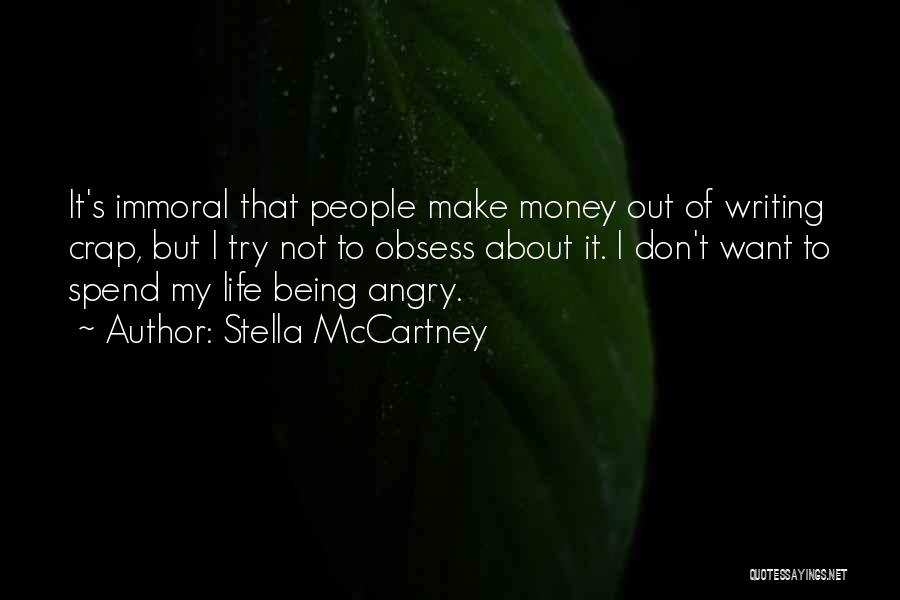 Being Angry At Life Quotes By Stella McCartney