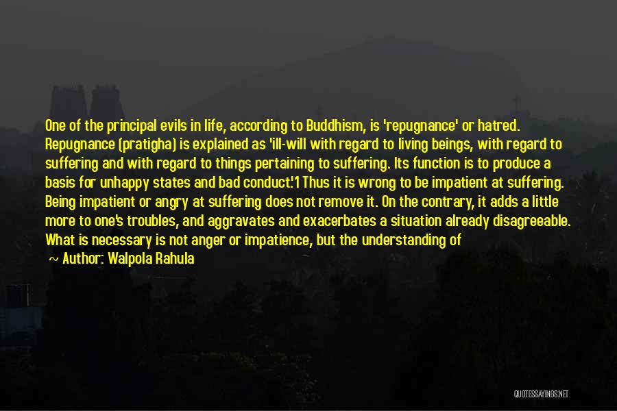 Being Angry At Life Quotes By Walpola Rahula