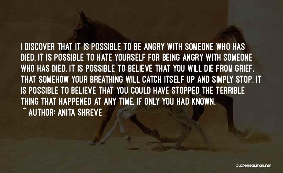 Being Angry At Yourself Quotes By Anita Shreve