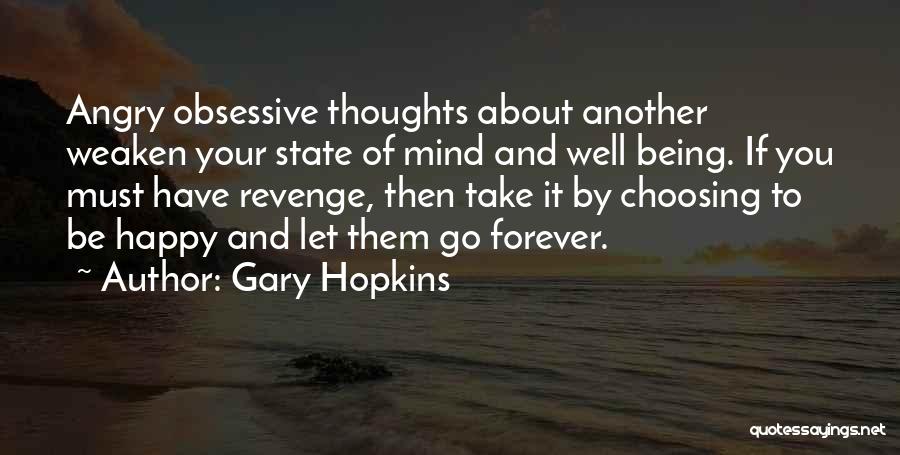 Being Angry At Yourself Quotes By Gary Hopkins