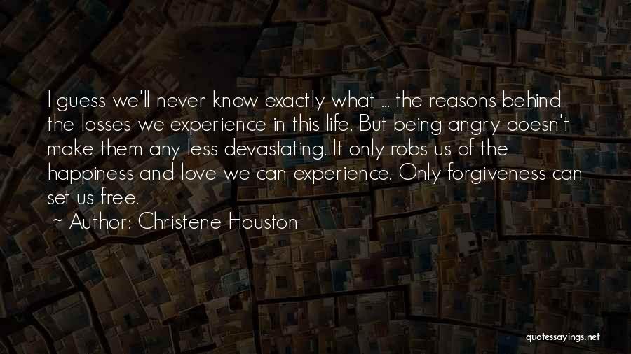 Being Angry In Love Quotes By Christene Houston