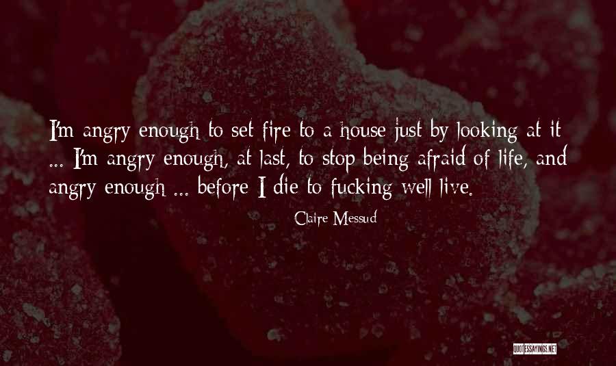 Being Angry With Yourself Quotes By Claire Messud