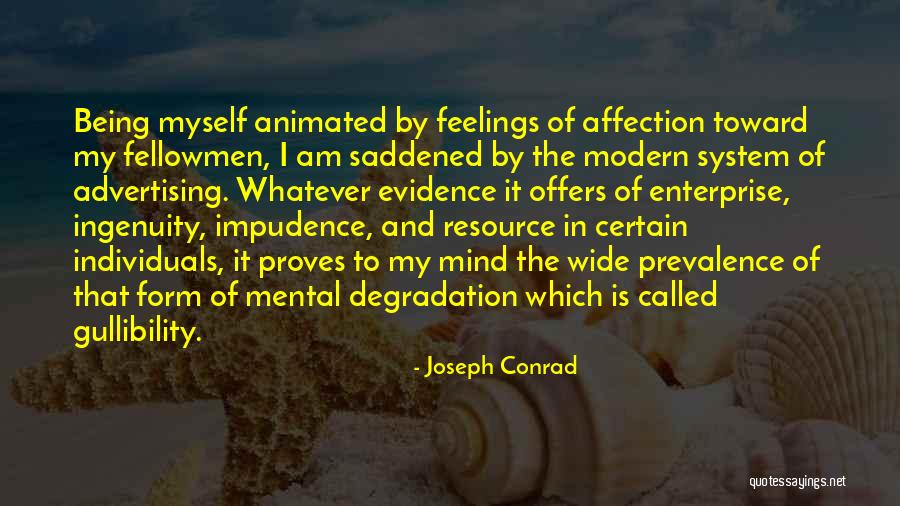 Being Animated Quotes By Joseph Conrad Being Animated Quotes By Joseph Conrad