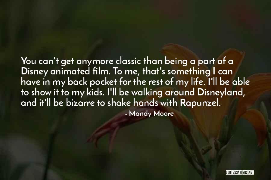 Being Animated Quotes By Mandy Moore Being Animated Quotes By Mandy Moore
