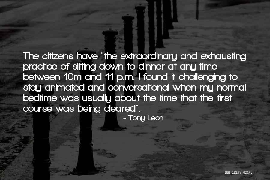 Being Animated Quotes By Tony Leon Being Animated Quotes By Tony Leon