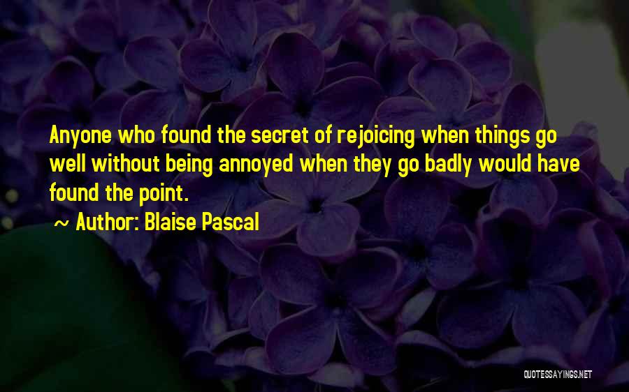 Being Annoyed With Yourself Quotes By Blaise Pascal