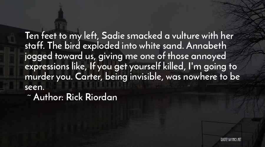 Being Annoyed With Yourself Quotes By Rick Riordan