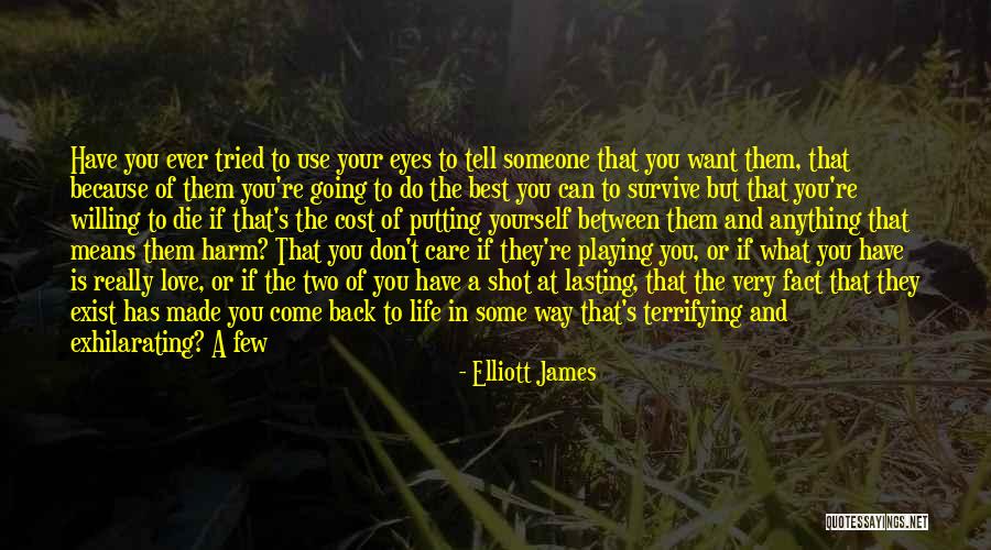 Being Anything You Want Quotes By Elliott James