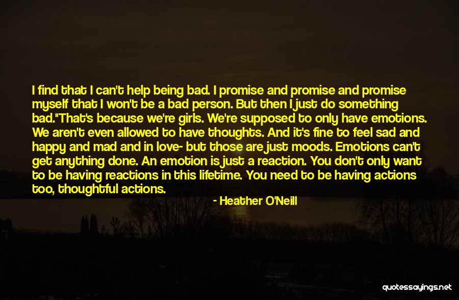 Being Anything You Want Quotes By Heather O'Neill