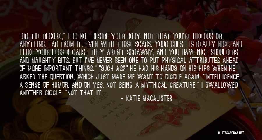 Being Anything You Want Quotes By Katie MacAlister