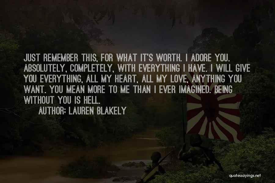 Being Anything You Want Quotes By Lauren Blakely