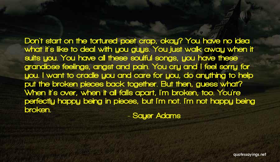 Being Anything You Want Quotes By Sayer Adams