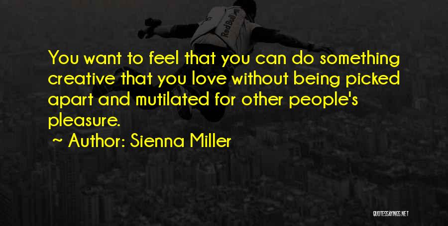 Being Apart But Still In Love Quotes By Sienna Miller