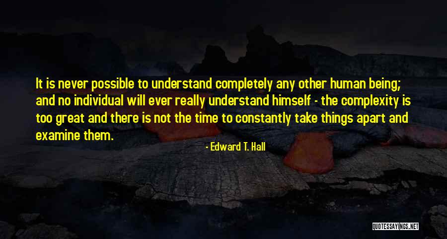 Being Apart From Each Other Quotes By Edward T. Hall