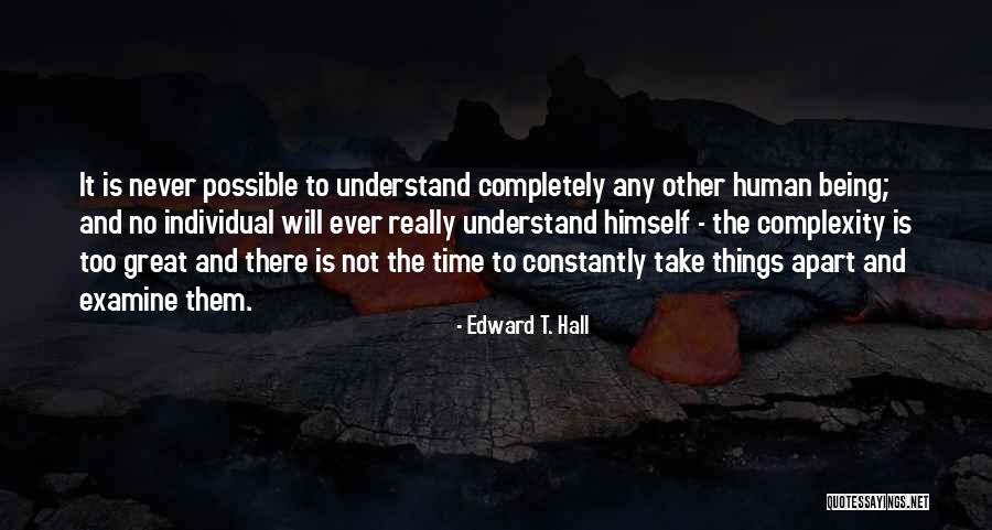 Being Apart Of Someone's Life Quotes By Edward T. Hall