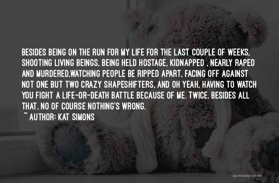 Being Apart Of Someone's Life Quotes By Kat Simons