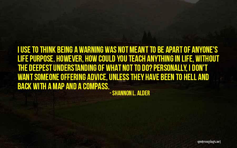 Being Apart Of Someone's Life Quotes By Shannon L. Alder