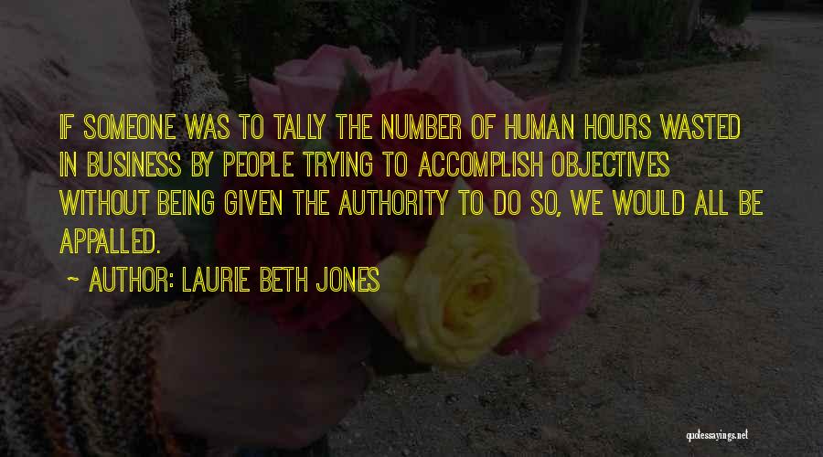 Being Appalled Quotes By Laurie Beth Jones