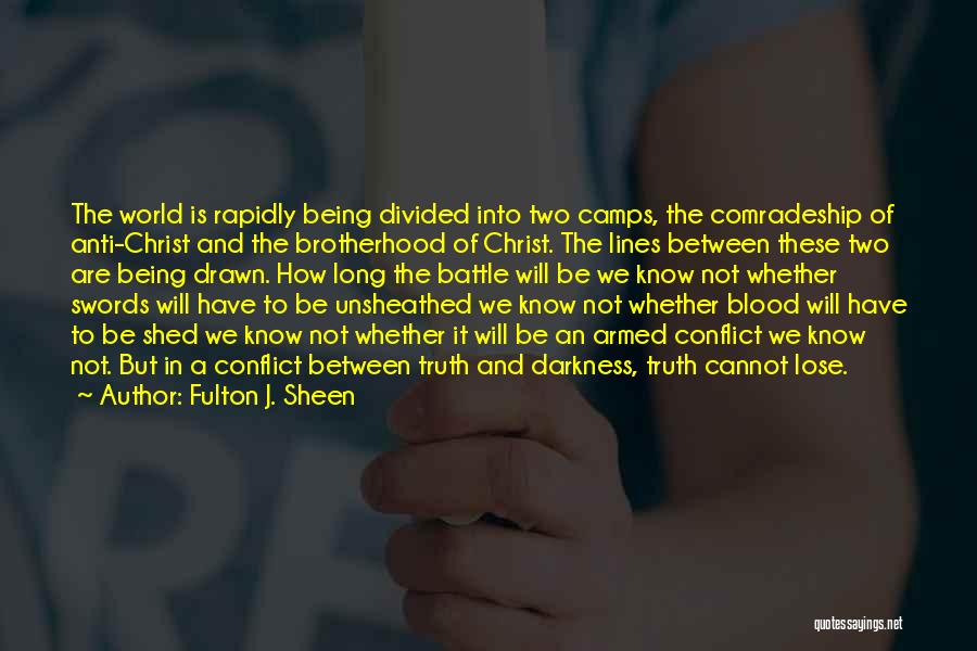 Being Armed Quotes By Fulton J. Sheen