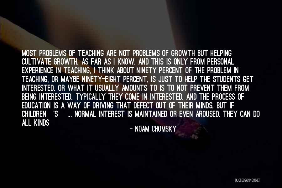 Being Aroused Quotes By Noam Chomsky Being Aroused Quotes By Noam Chomsky