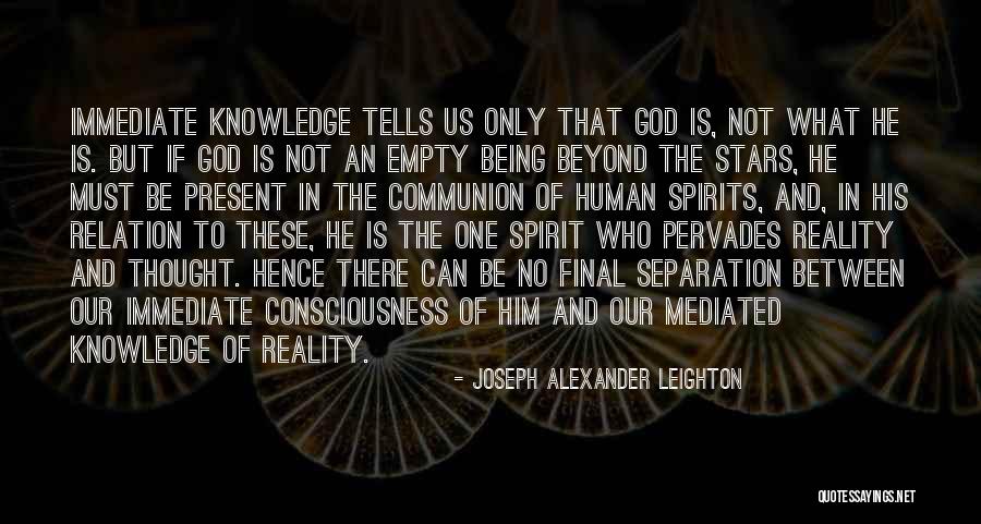 Being As Communion Quotes By Joseph Alexander Leighton Being As Communion Quotes By Joseph Alexander Leighton