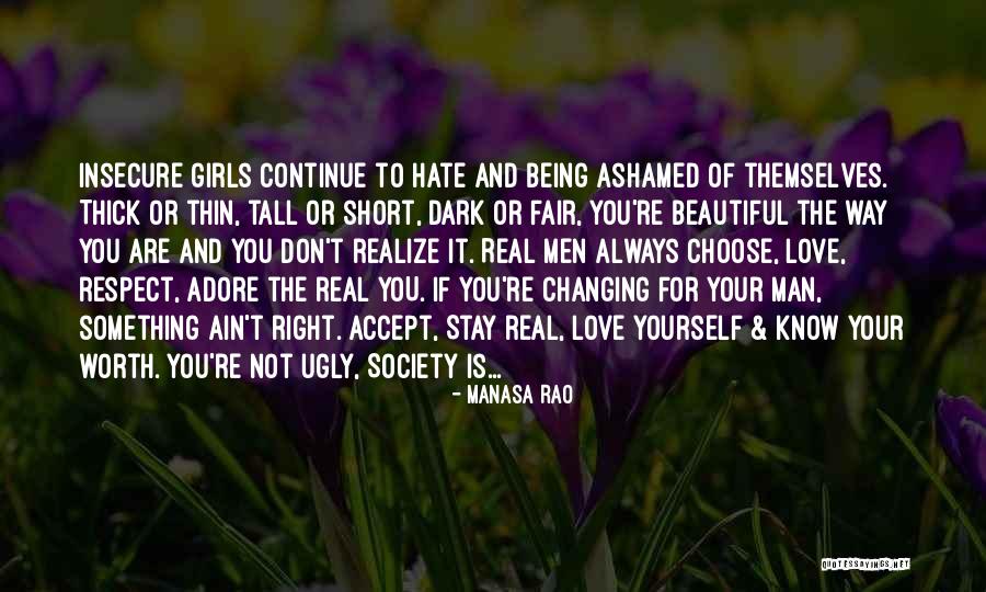 Being Ashamed Of Who You Love Quotes By Manasa Rao