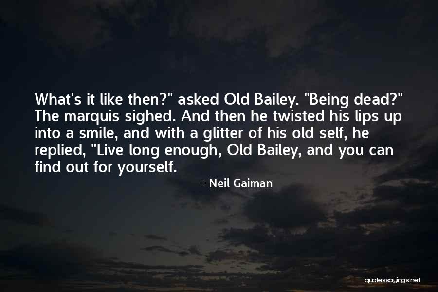 Being Asked Out Quotes By Neil Gaiman Being Asked Out Quotes By Neil Gaiman