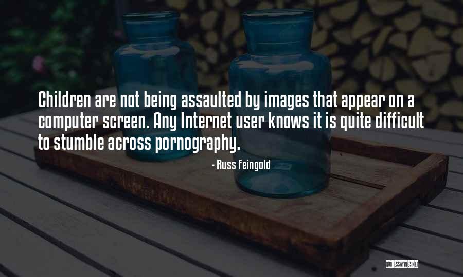 Being Assaulted Quotes By Russ Feingold