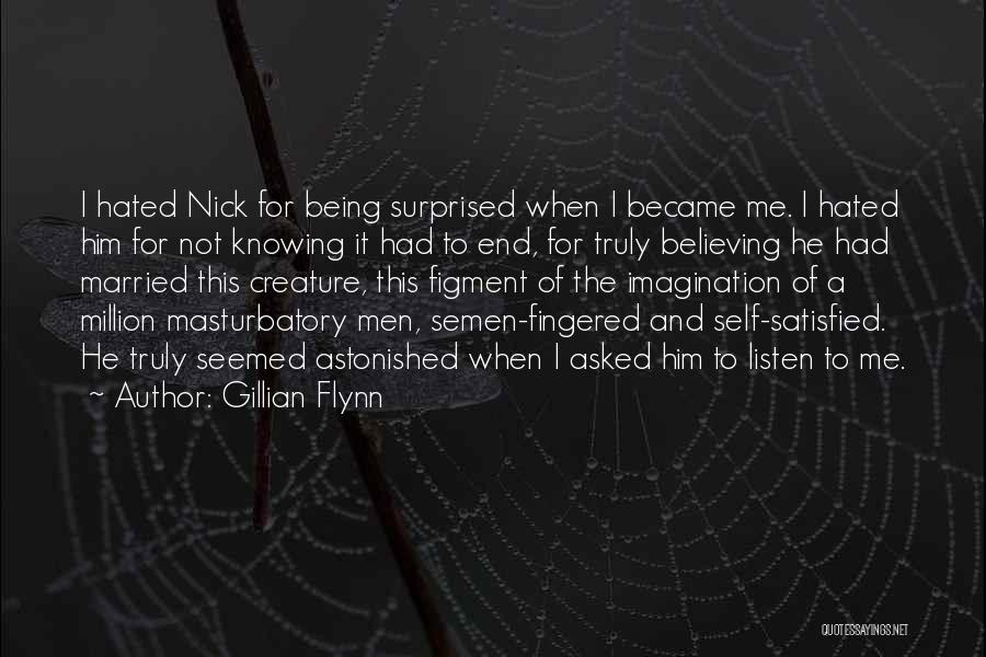 Being Astonished Quotes By Gillian Flynn