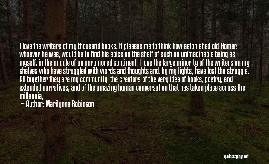 Being Astonished Quotes By Marilynne Robinson