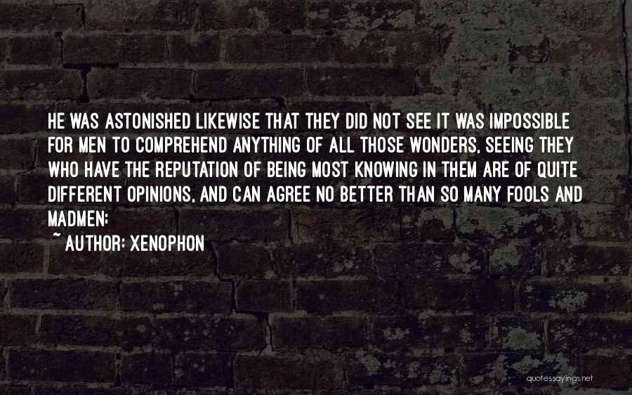 Being Astonished Quotes By Xenophon