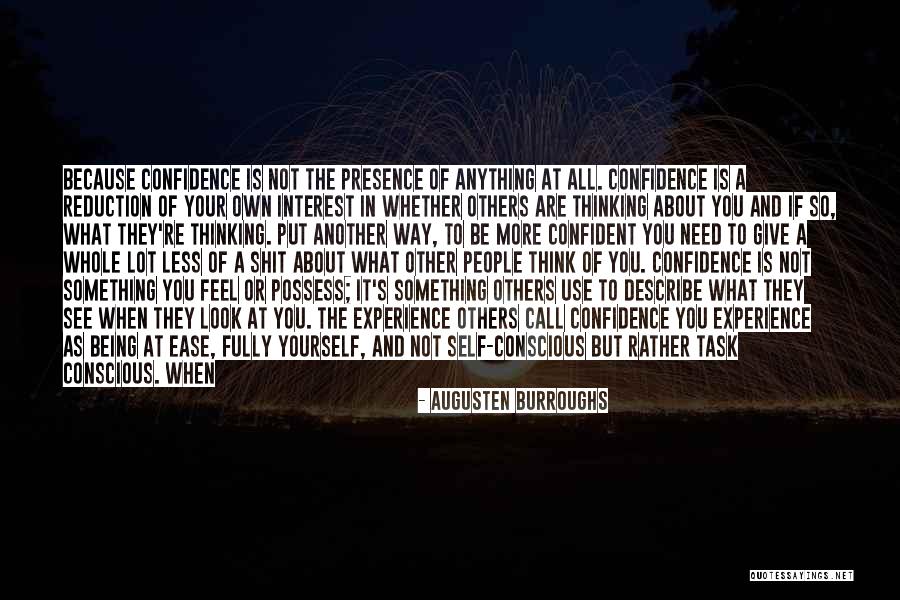 Being At Ease Quotes By Augusten Burroughs Being At Ease Quotes By Augusten Burroughs