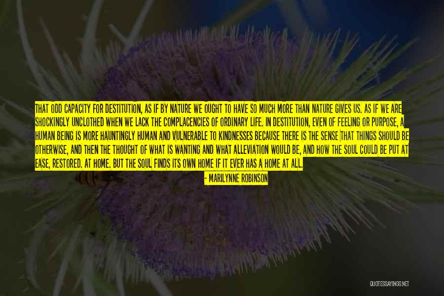 Being At Ease Quotes By Marilynne Robinson Being At Ease Quotes By Marilynne Robinson