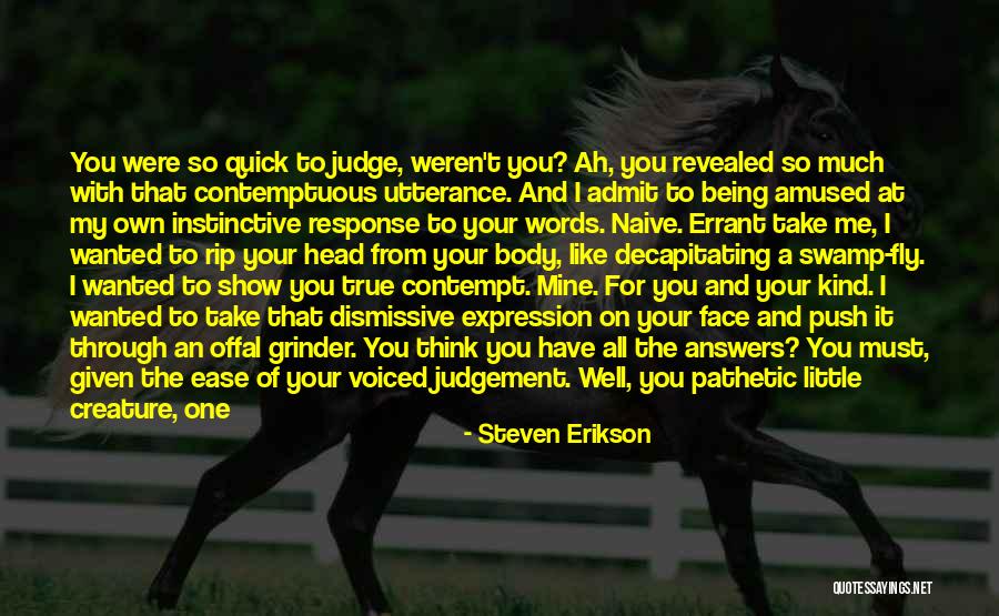 Being At Ease Quotes By Steven Erikson Being At Ease Quotes By Steven Erikson