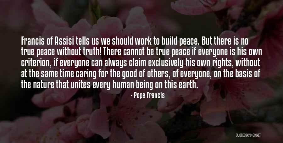 Being At Peace With Nature Quotes By Pope Francis Being At Peace With Nature Quotes By Pope Francis