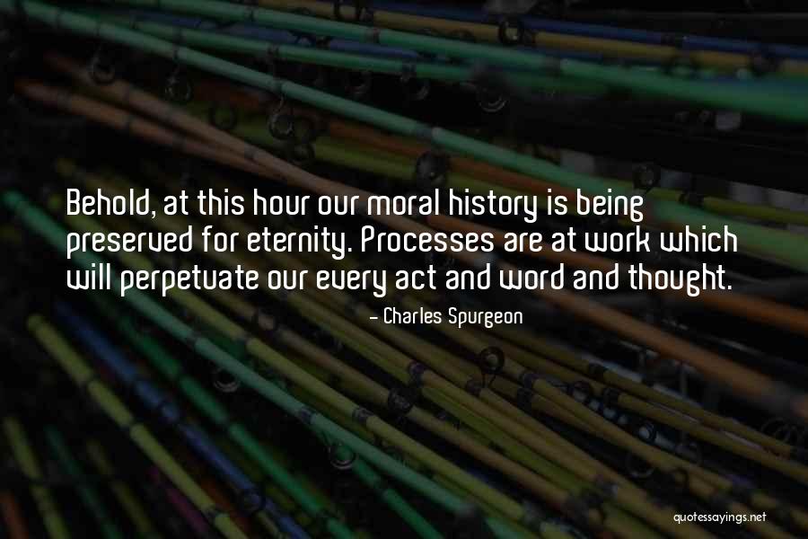 Being At Work Quotes By Charles Spurgeon Being At Work Quotes By Charles Spurgeon