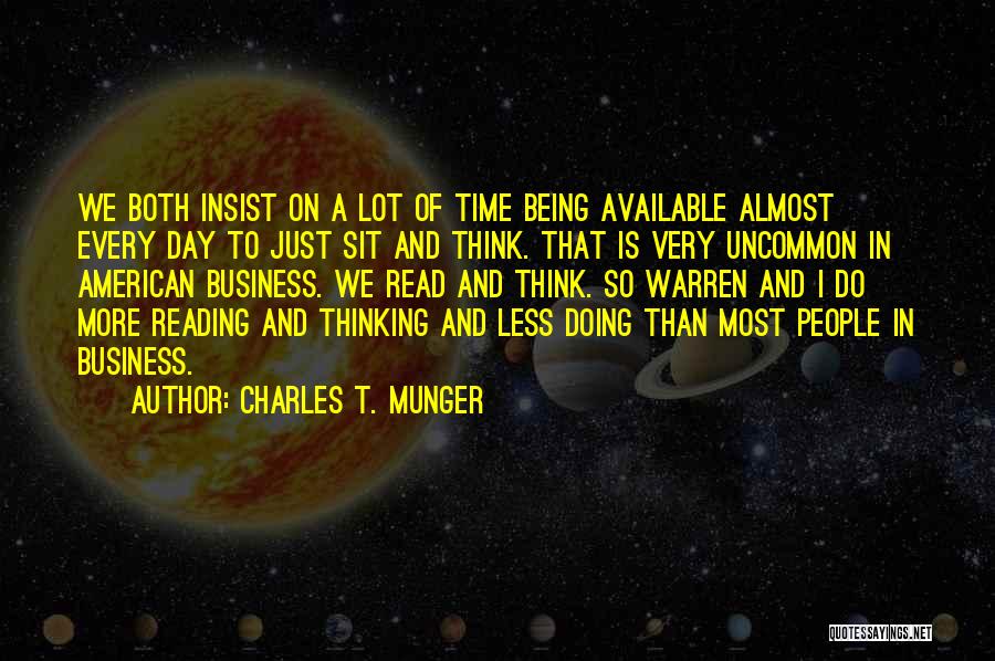 Being Available Quotes By Charles T. Munger