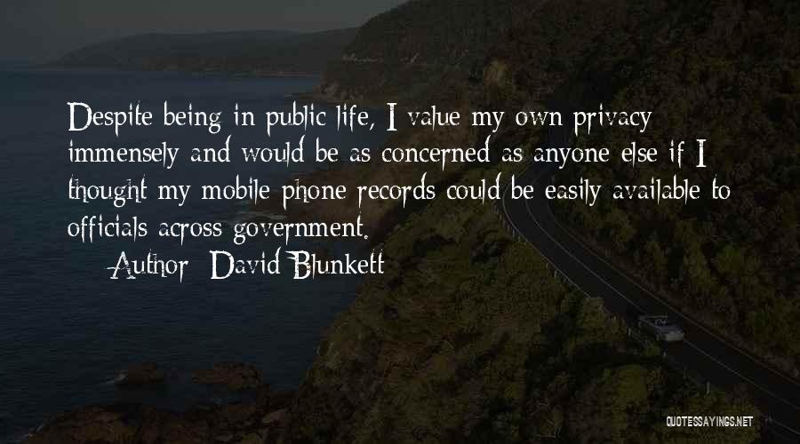 Being Available Quotes By David Blunkett