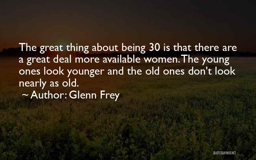 Being Available Quotes By Glenn Frey