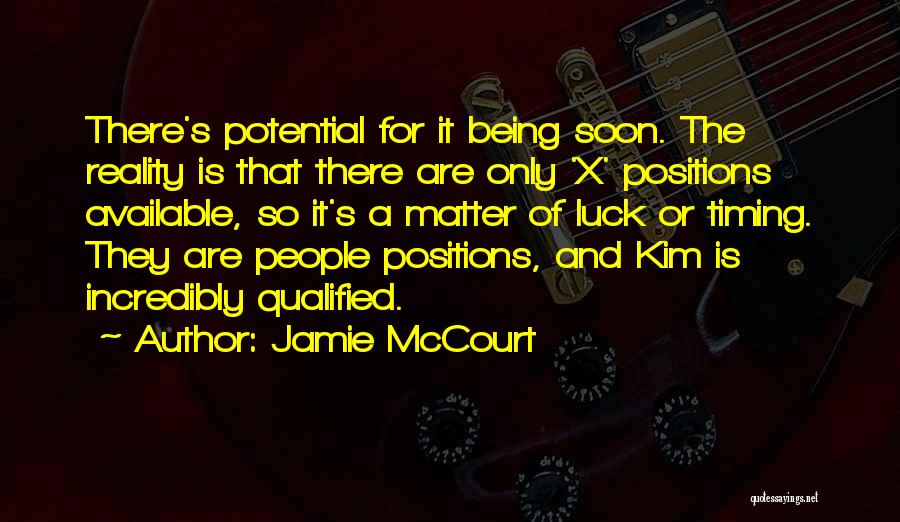 Being Available Quotes By Jamie McCourt