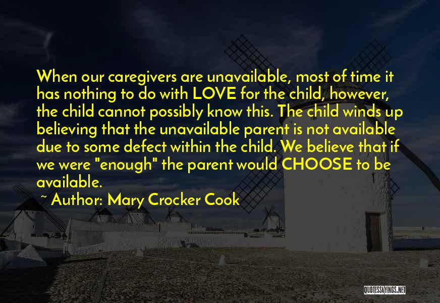 Being Available Quotes By Mary Crocker Cook